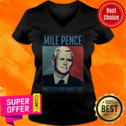 Premium Mike Pence Pretty Fly For A White Guy V-neck