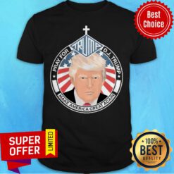 Pray For Trump Dh Trump Make America Great Again Church Shirt