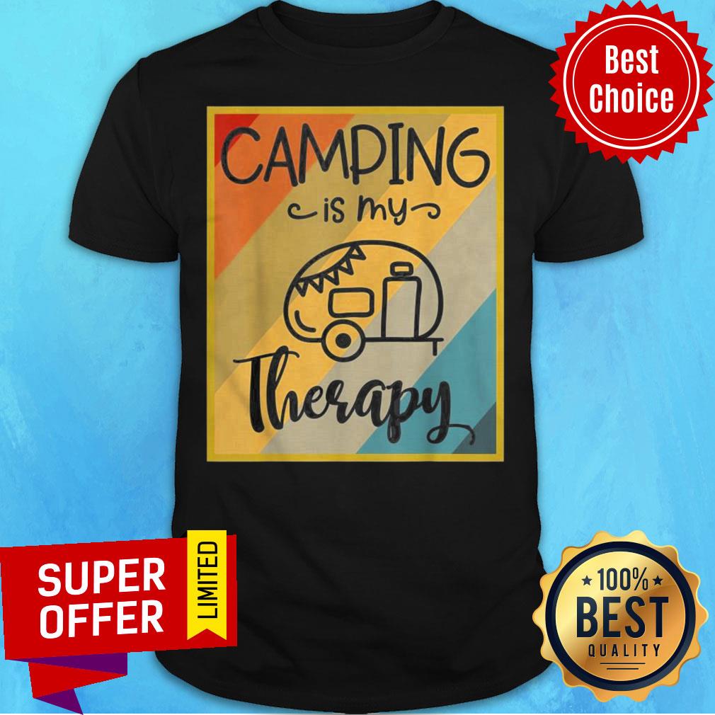 Funny Camping Is My Therapy Shirt Funny Camping Is My Therapy Shirt