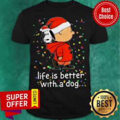 Snoopy And Charlie Life Is Better With A Dog Christmas Shirt