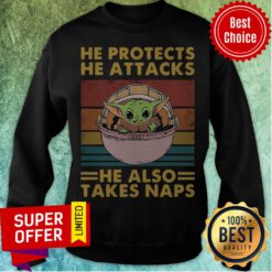 Star Wars Baby Yoda He Protects He Attacks He Also Takes Naps Vintage Retro Sweatshirt