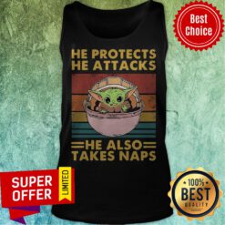 Star Wars Baby Yoda He Protects He Attacks He Also Takes Naps Vintage Retro Tank Top