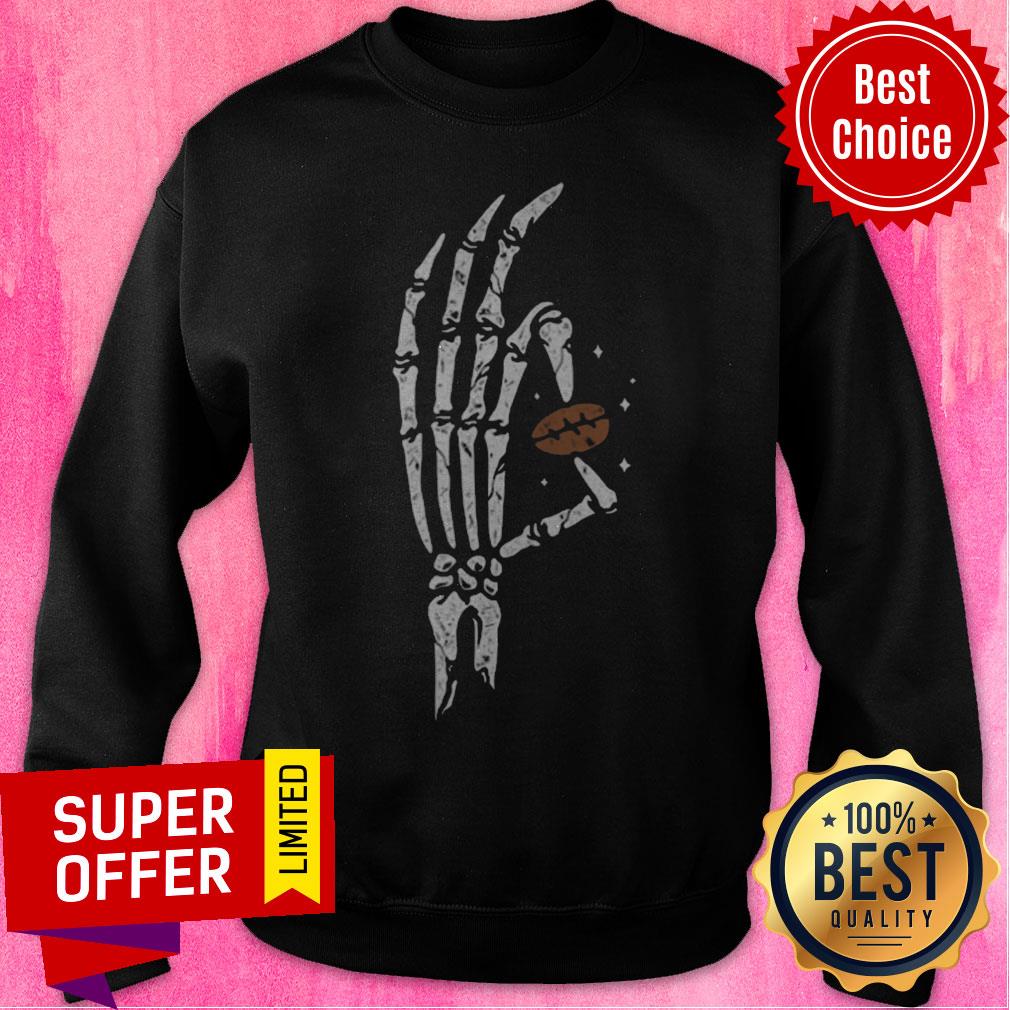 Funny Hands Bone Hold Coffee Beans Halloween Shirt Funny Hands Bone Hold Coffee Beans Halloween Sweatshirt