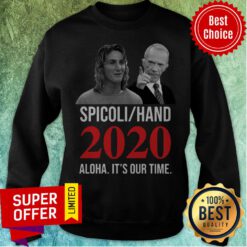 Funny Spicoli Hand 2020 Alqua It'S Our Time Sweatshirt