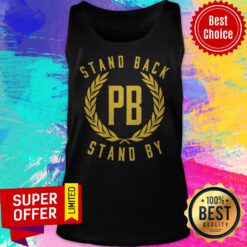 Official Stand Back Pb Stand By Tank Top