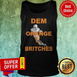 Premium Dem Orange Britches Baseball Tank Top