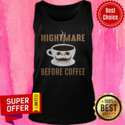 Top Nightmare Before Coffee Cup Scary Face Halloween Tank Top
