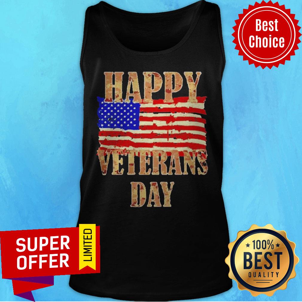 Top Happy Veterans day American Flag Shirt Top Happy Veterans day American Flag Tank Top