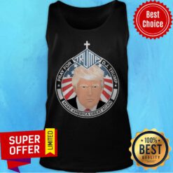 Pray For Trump Dh Trump Make America Great Again Church Tank Top