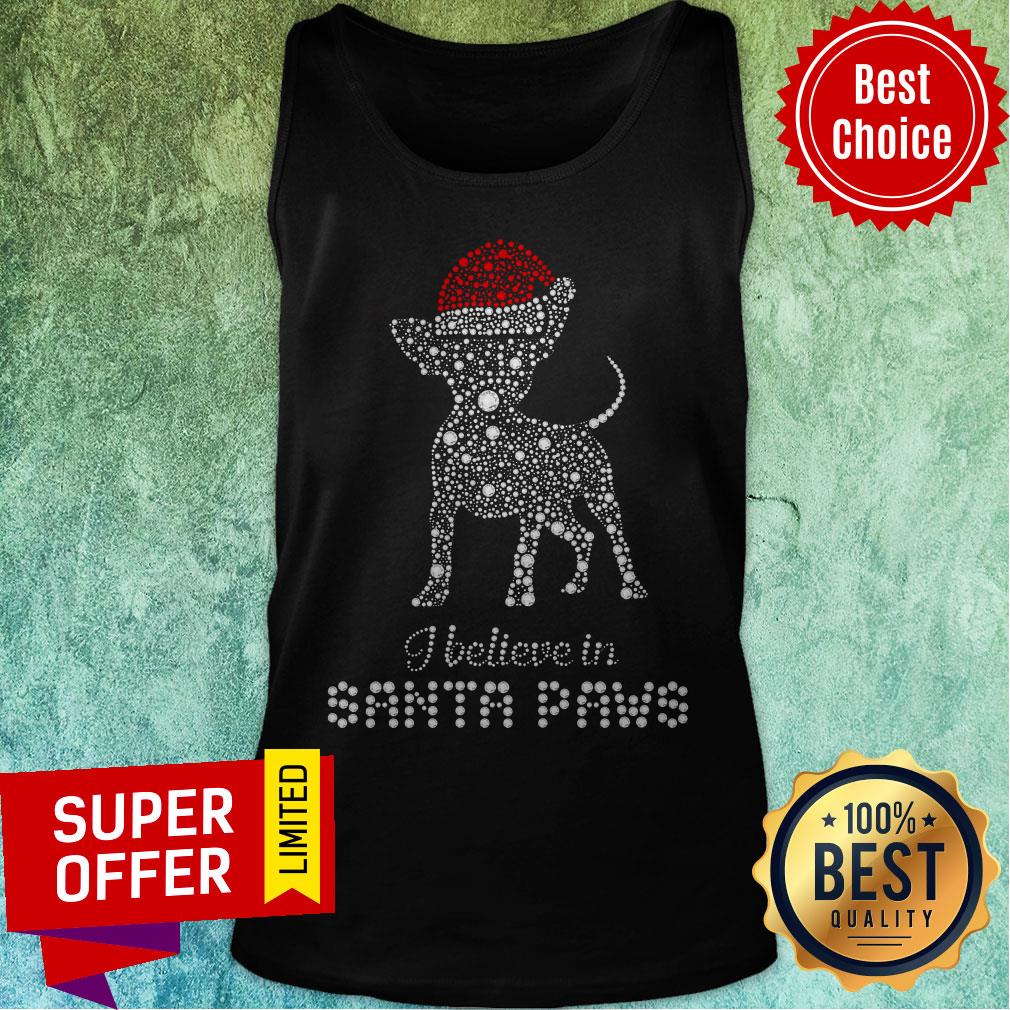 Top Chihuahua Santa I Believe In Santa Paws Diamond Christmas Shirt Top Chihuahua Santa I Believe In Santa Paws Diamond Christmas Tank Top