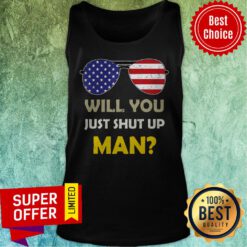 American Glass Will You just Shut Up Man Presidential Debate Tank Top