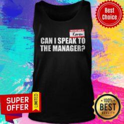 Hello My Name Is Karen Can I Speak To The Manager Tank Top