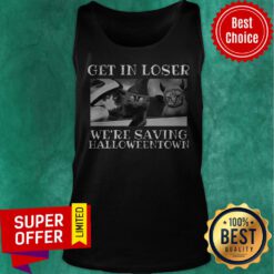Official Get In Loser We're Saving Halloweentown Tank Top