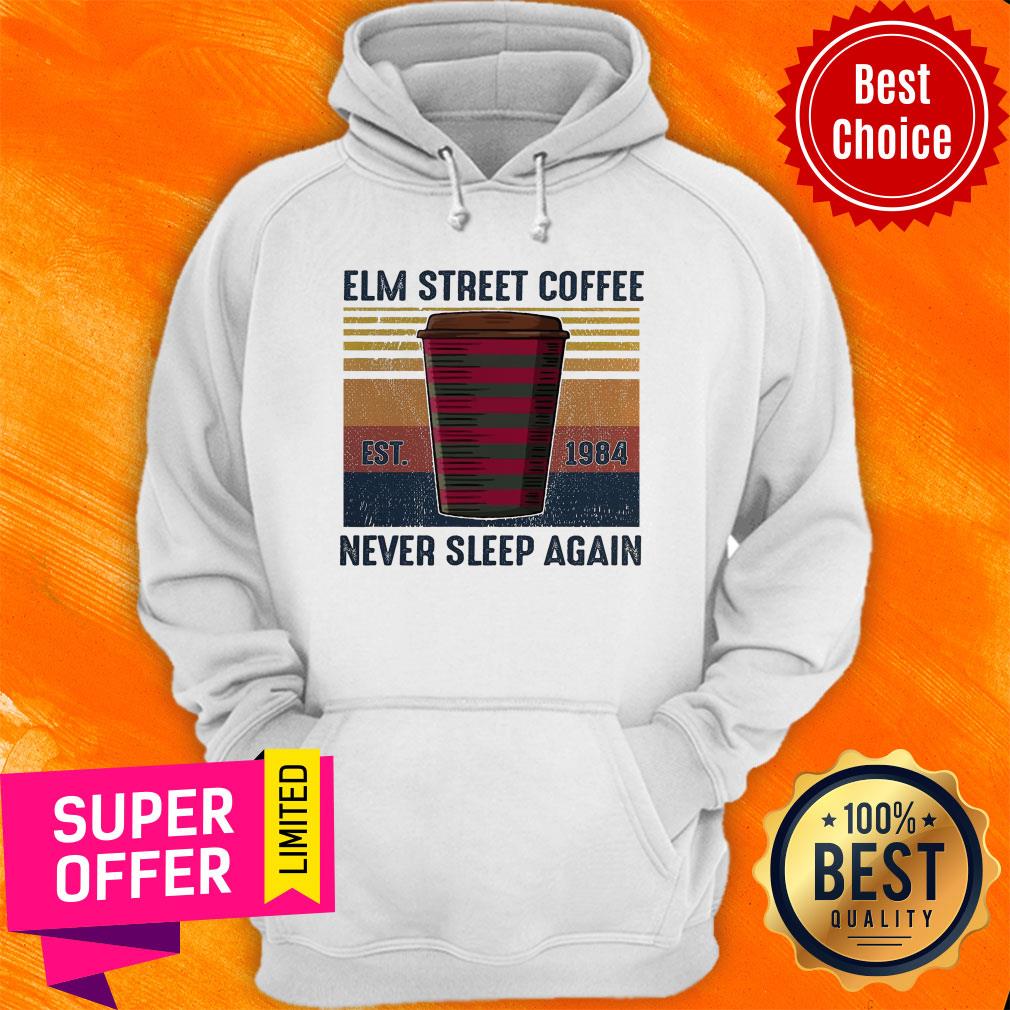 Top Elm Street Coffee Est 1984 Never Sleep Again Vintage Shirt Top Elm Street Coffee Est 1984 Never Sleep Again Vintage Hoodie