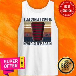 Top Elm Street Coffee Est 1984 Never Sleep Again Vintage Tank Top