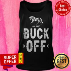 Top Horse Oh Just Buck Off Tank Top