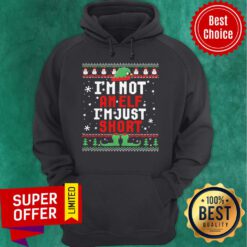 Top I’m Not An Elf I’m Just Short Ugly Christmas Hoodie