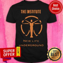Top The Institute New Life Underground Shirt