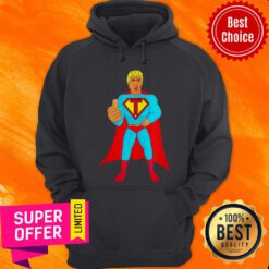 Trumpman 2020 Funny Super Gift Election Presidential 2020 Superman Hoodie