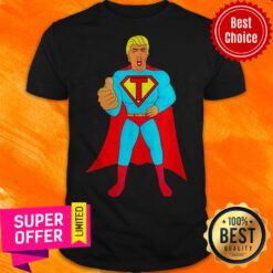 Trumpman 2020 Funny Super Gift Election Presidential 2020 Superman Shirt