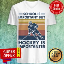 Official School Is Important But Hockey Is Importanter Vintage V-neck