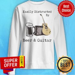 Awesome Easily Distracted By Beer And Guitar Sweatshirt