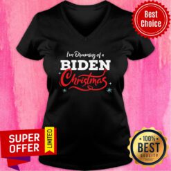 Awesome I'm Dreaming Of A Biden Christmas New President V-neck