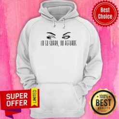 Awesome I'm So Sorry No Aefurds Hoodie