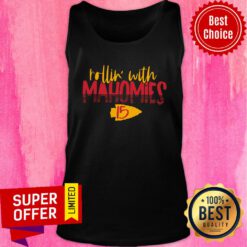 Awesome Rollin With Mahomies Kansas City Chiefs Tank Top