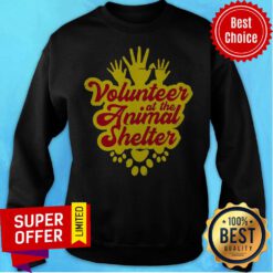 Awesome Volunteer At The Animal Shelter Sweatshirt