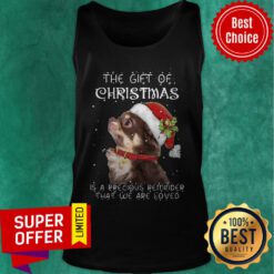 Chihuahua Dog The Gift Of Christmas Is A Precious Reminder That We Are Loved Sweat Tank Top