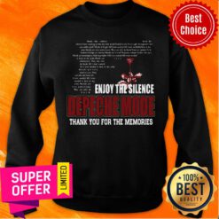 Funny Enjoy The Silence Depeche Mode Thank You For The Memories Sweatshirt