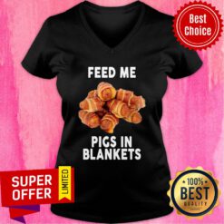 Funny Feed Me Pigs In Blankets V-neck