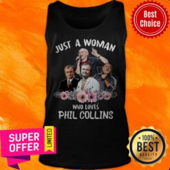Funny Just A Woman Who Loves Phil Collins Tank Top