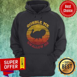Gobble Me Swallow Me Vintage Sun Turkey Thanksgiving Hoodie