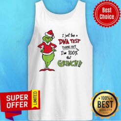 I Just Took A Dna Test Turns Out I'M 100 That Santa Grinch Christmas Tank Top