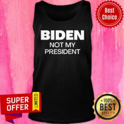 Nice Biden Not My President Pro Trump 2020 Anti Joe Biden Tank Top