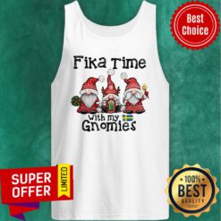 Nice Fika Time With My Gnomies Christmas Tank Top