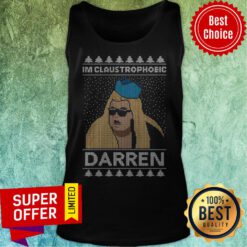 Nice I’m Claustrophobic Darren Ugly Christmas Tank Top