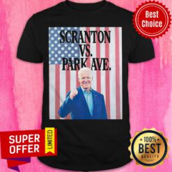 Nice Joe Biden Scranton Vs Park Ave American Flag Shirt
