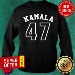 Nice Kamala 47 Kamala Harris Sweatshirt