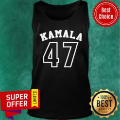 Nice Kamala 47 Kamala Harris Tank top