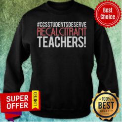 Nice Recalcitrant Teachers In Red And White Text Sweatshirt