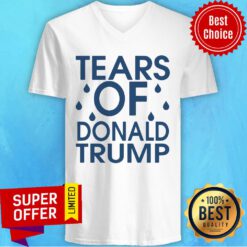 Nice Tears Of Donald Trump V-neck