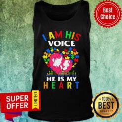 Official Autism I Am His Voice He Is My Heart Tank Top