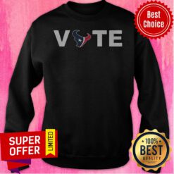 Official Houston Texans Vote Sweatshirt