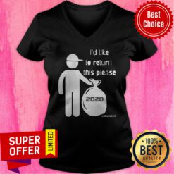 Official I’d Like To Return This Please 2020 V-neck