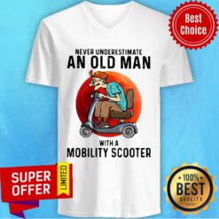 Official Never Underestimate An Old Man With A Mobility Scooter V-neck