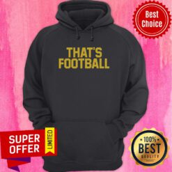 Official That's Football Hoodie