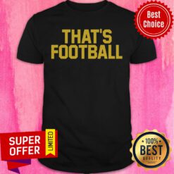 Official That's Football Shirt